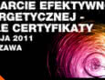 Wsparcie efektywności energetycznej-białe certyfikaty. Kierunki i zasady funkcjonowania systemu